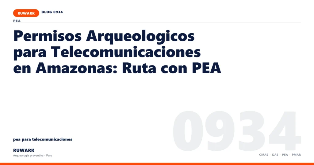 antecedentes - RUWARK arqueologia preventiva Peru