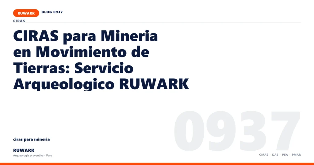 infraestructura - RUWARK arqueologia preventiva Peru