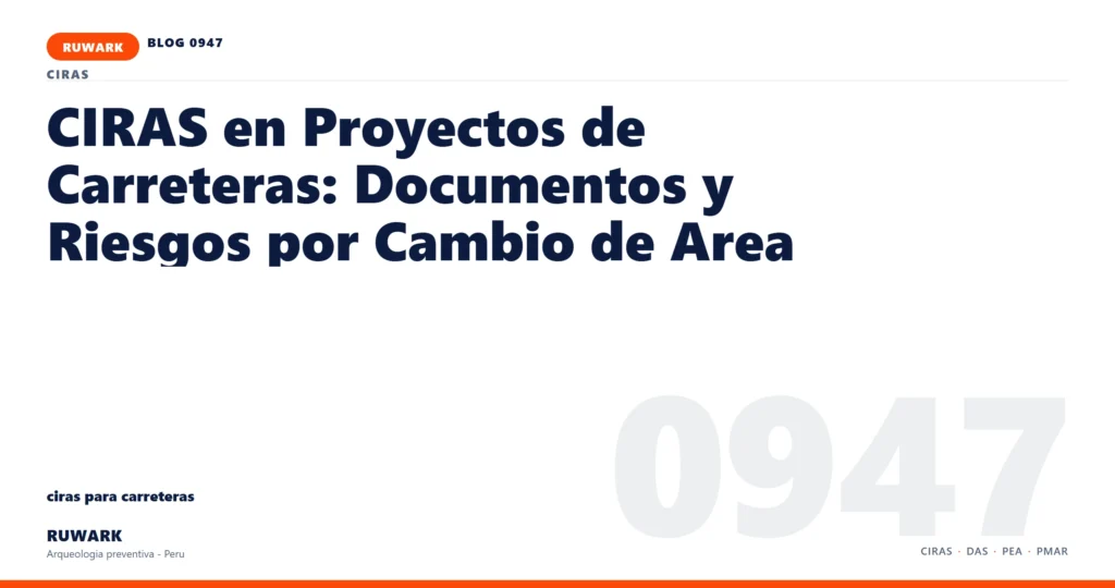 cambio - RUWARK arqueologia preventiva Peru