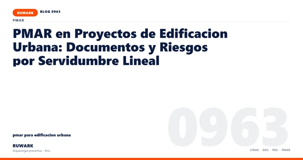 servidumbre - RUWARK arqueologia preventiva Peru