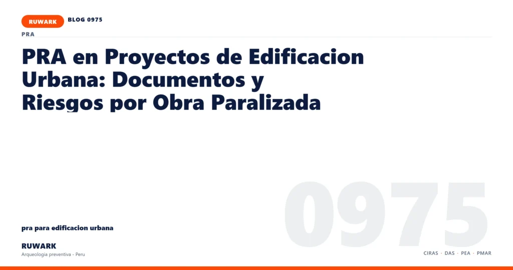 obra - RUWARK arqueologia preventiva Peru