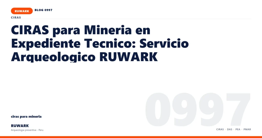 infraestructura - RUWARK arqueologia preventiva Peru