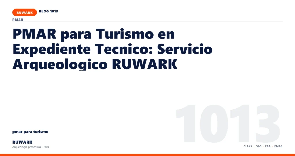 registro - RUWARK arqueologia preventiva Peru