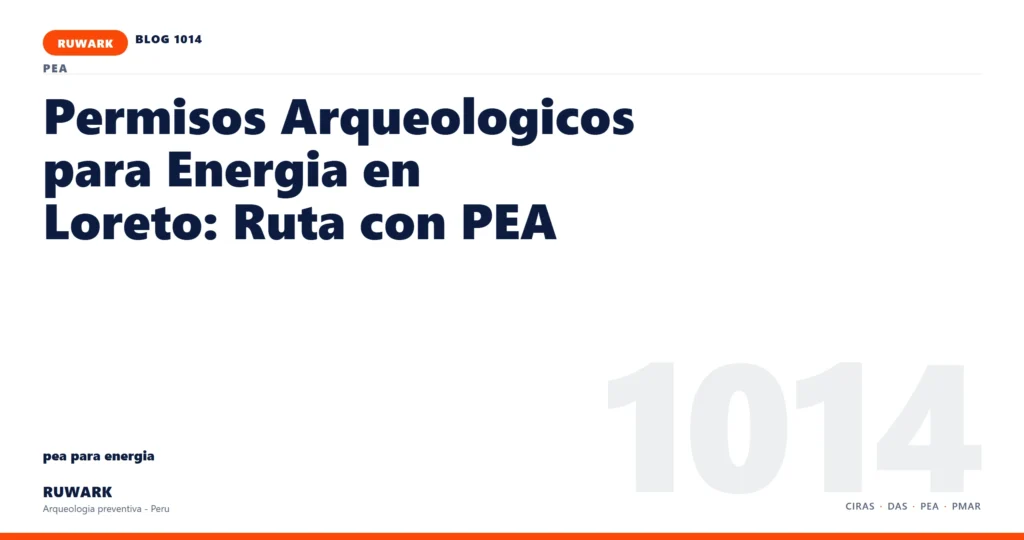 antecedentes - RUWARK arqueologia preventiva Peru
