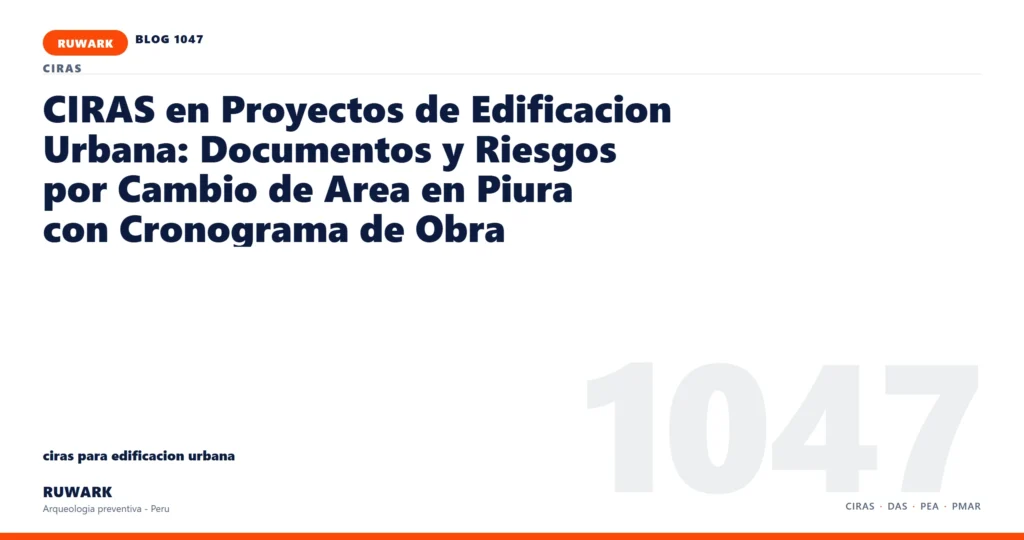 cambio - RUWARK arqueologia preventiva Peru