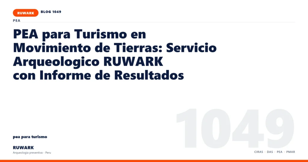 zona - RUWARK arqueologia preventiva Peru