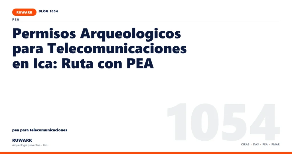 antecedentes - RUWARK arqueologia preventiva Peru