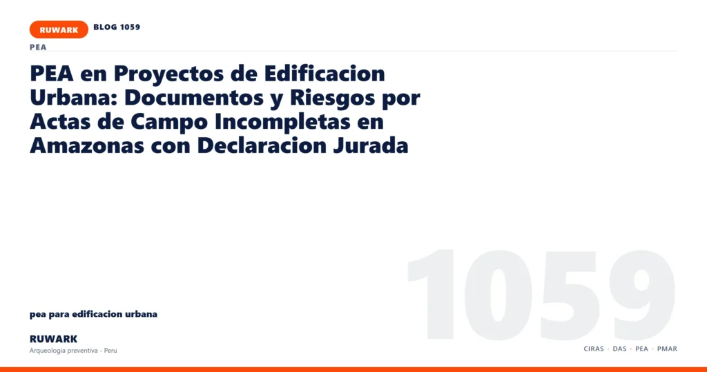 actas - RUWARK arqueologia preventiva Peru