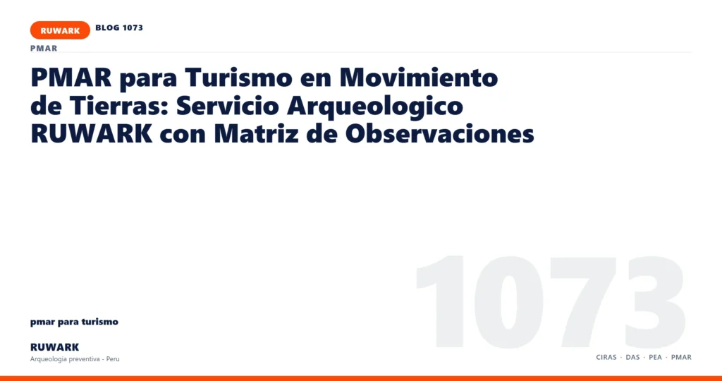 registro - RUWARK arqueologia preventiva Peru