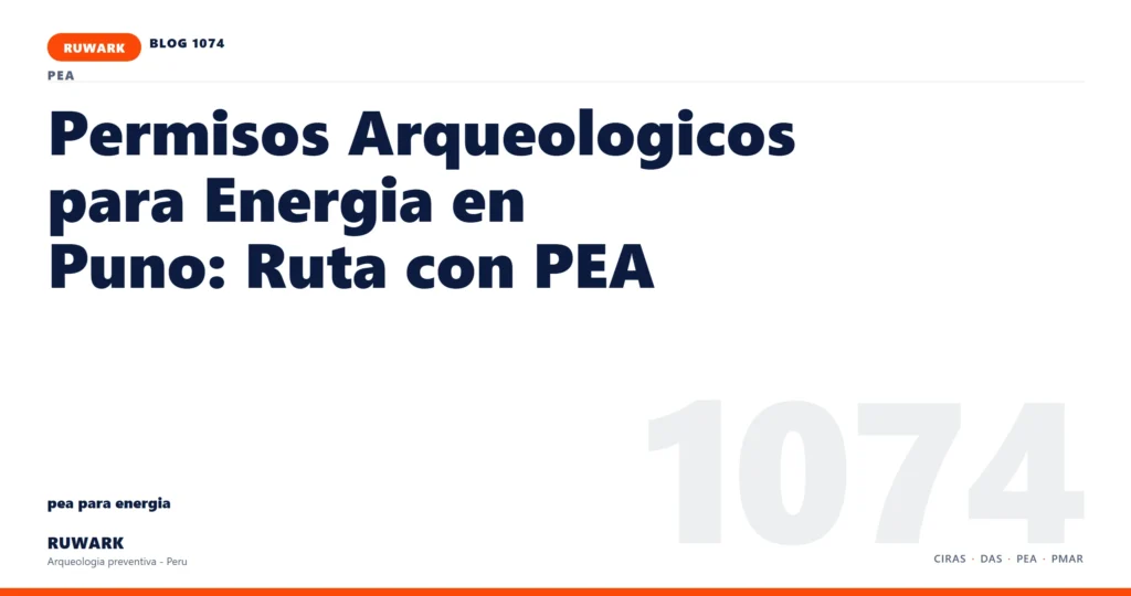 antecedentes - RUWARK arqueologia preventiva Peru