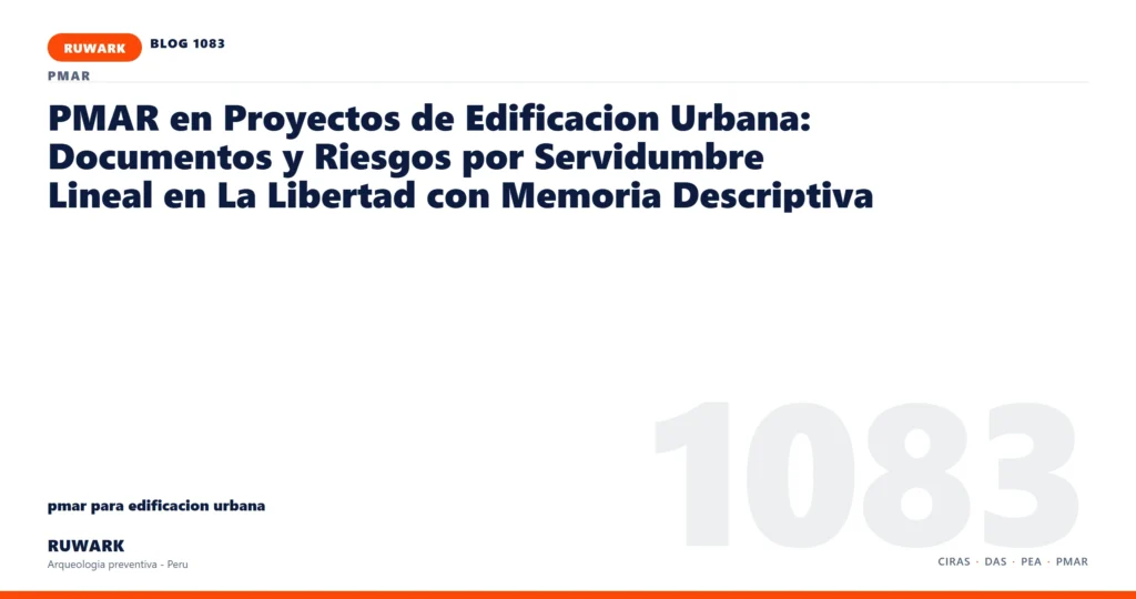 servidumbre - RUWARK arqueologia preventiva Peru