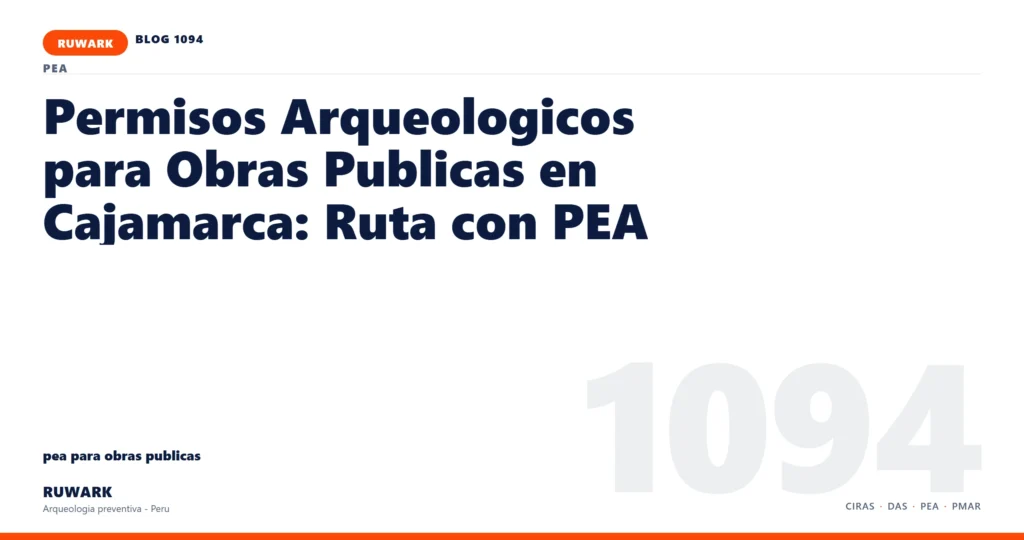 antecedentes - RUWARK arqueologia preventiva Peru
