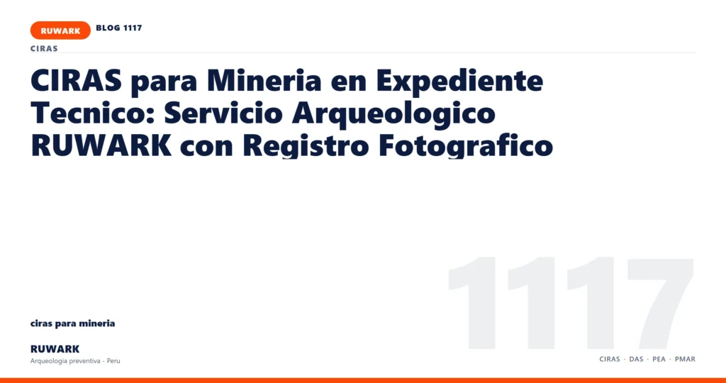 infraestructura - RUWARK arqueologia preventiva Peru