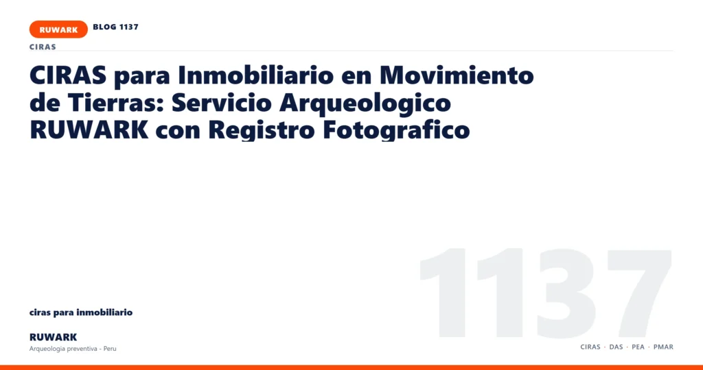 infraestructura - RUWARK arqueologia preventiva Peru