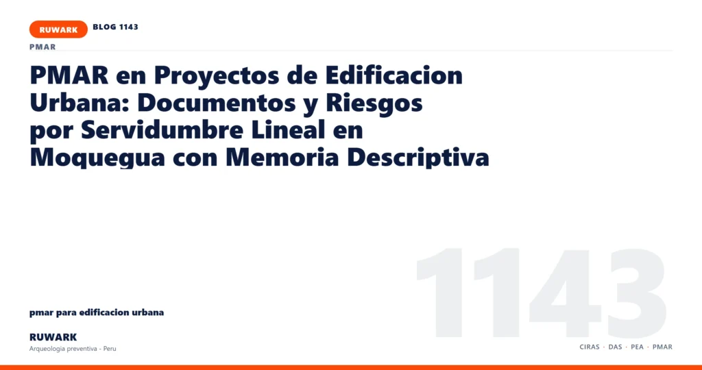 servidumbre - RUWARK arqueologia preventiva Peru