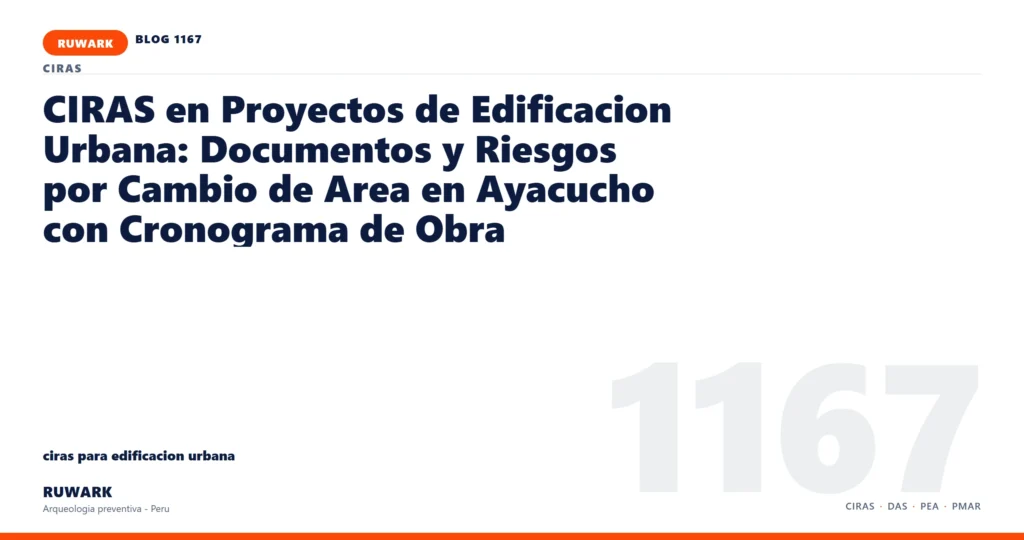 cambio - RUWARK arqueologia preventiva Peru