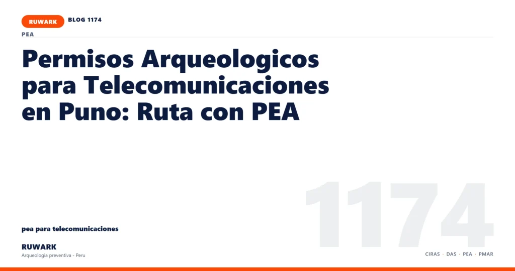 antecedentes - RUWARK arqueologia preventiva Peru