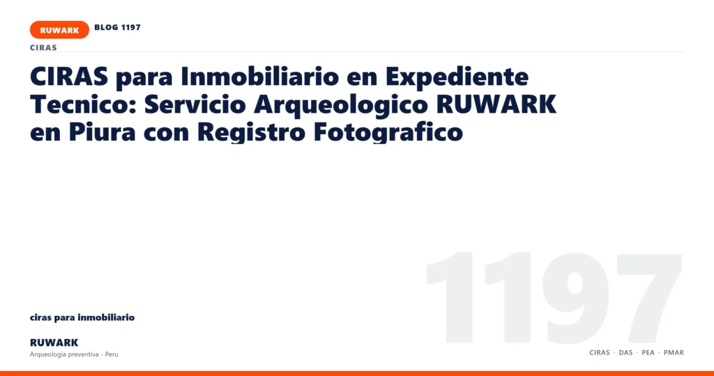 infraestructura - RUWARK arqueologia preventiva Peru