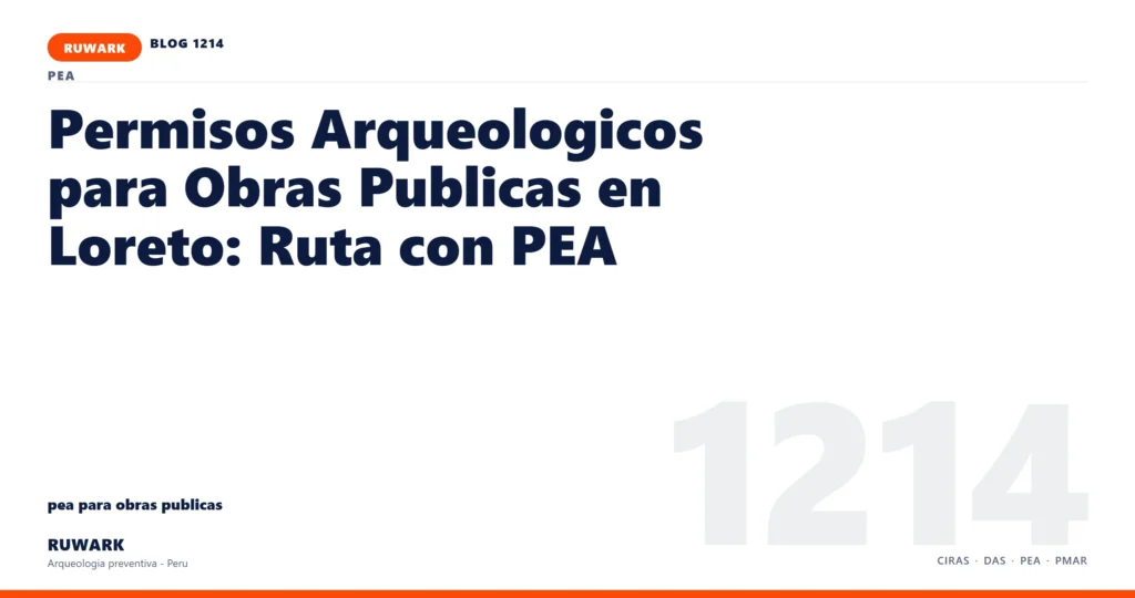 antecedentes - RUWARK arqueologia preventiva Peru