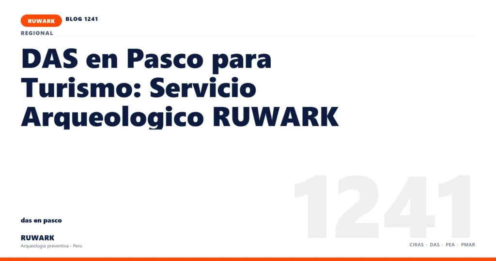 riesgo - RUWARK arqueologia preventiva Peru