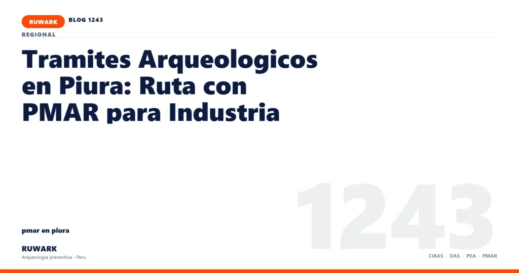 antecedentes - RUWARK arqueologia preventiva Peru