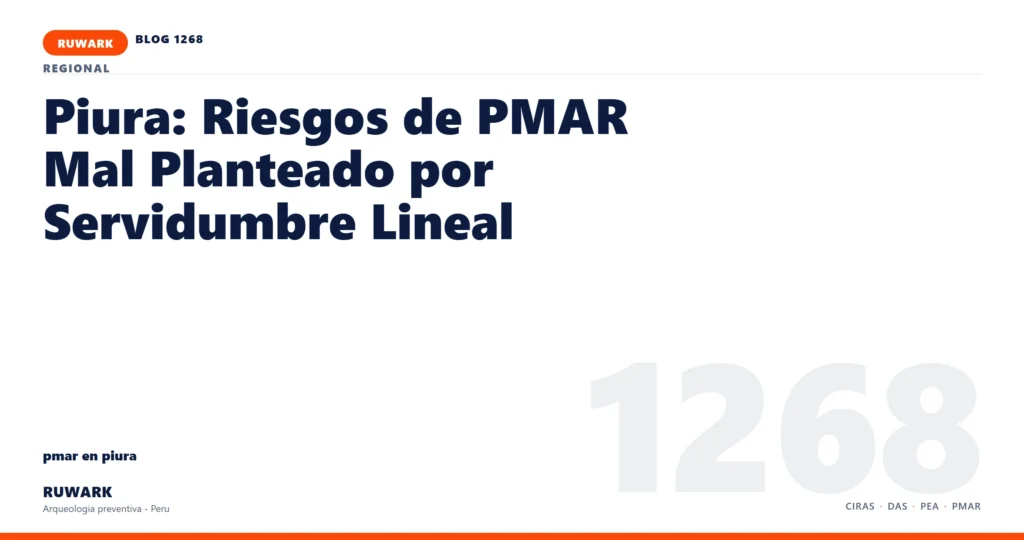 servidumbre - RUWARK arqueologia preventiva Peru