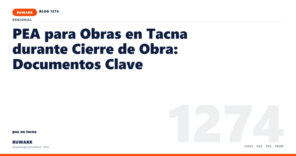 antecedentes - RUWARK arqueologia preventiva Peru