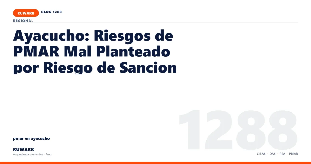 riesgo - RUWARK arqueologia preventiva Peru