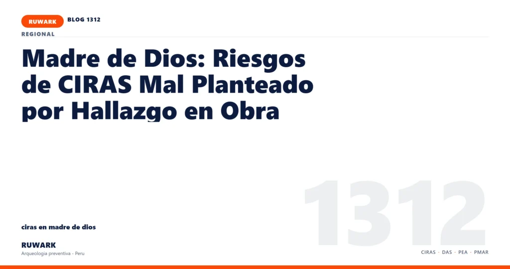 hallazgo - RUWARK arqueologia preventiva Peru