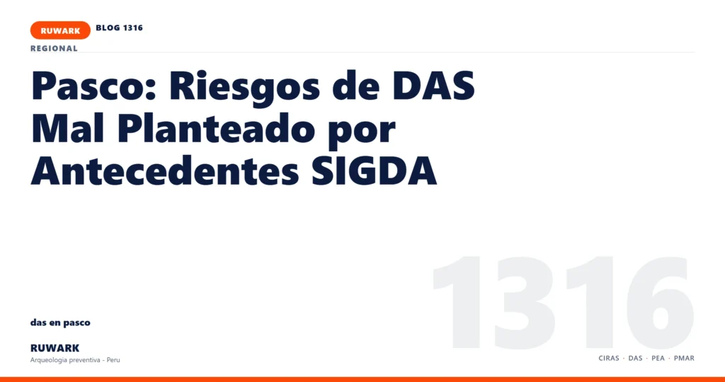 antecedentes - RUWARK arqueologia preventiva Peru