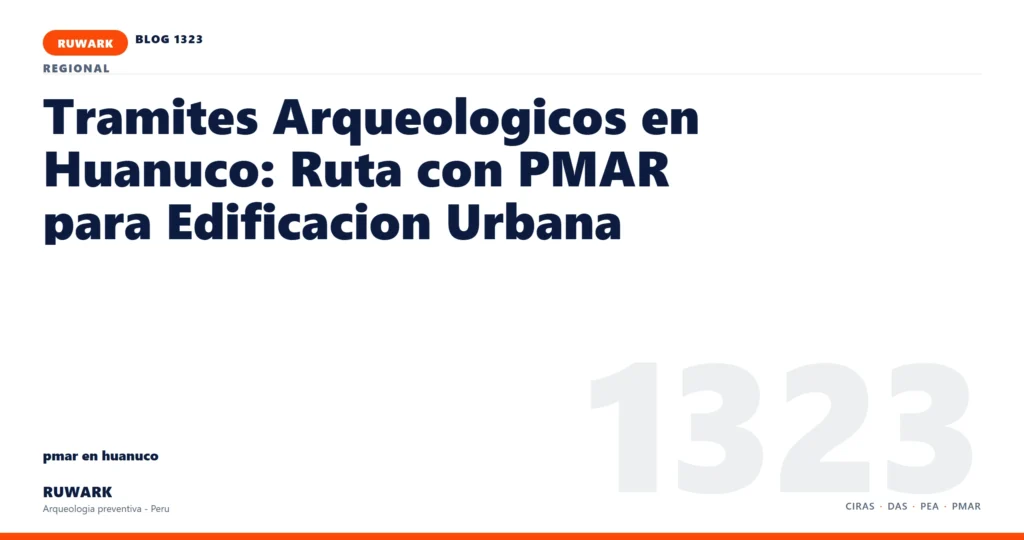 zona - RUWARK arqueologia preventiva Peru