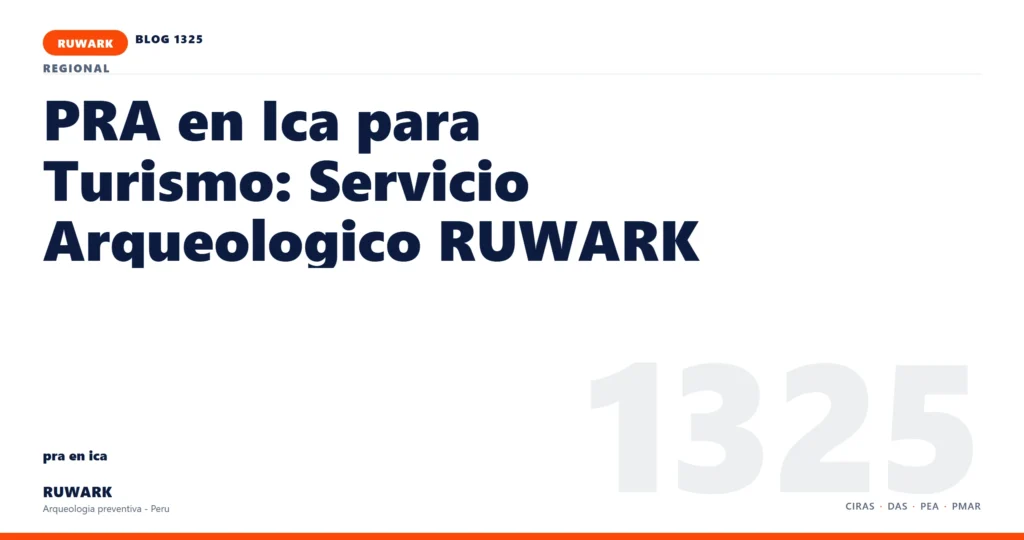riesgo - RUWARK arqueologia preventiva Peru