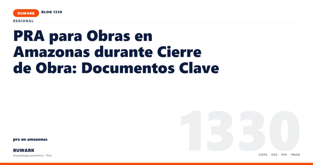zona - RUWARK arqueologia preventiva Peru