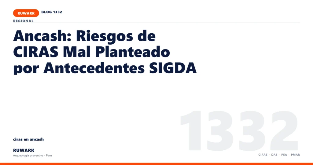 antecedentes - RUWARK arqueologia preventiva Peru