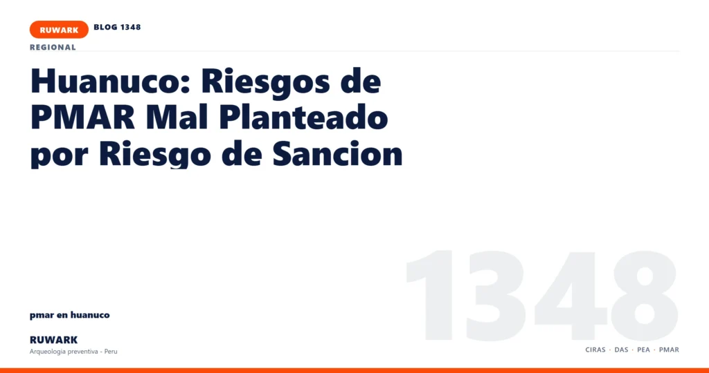 riesgo - RUWARK arqueologia preventiva Peru