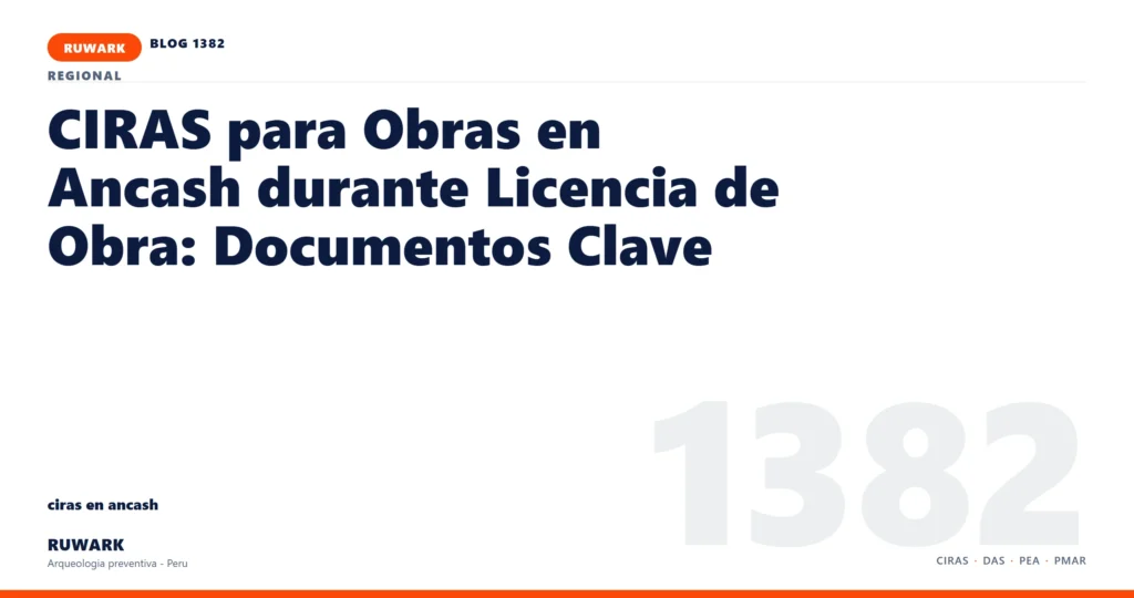 zona - RUWARK arqueologia preventiva Peru