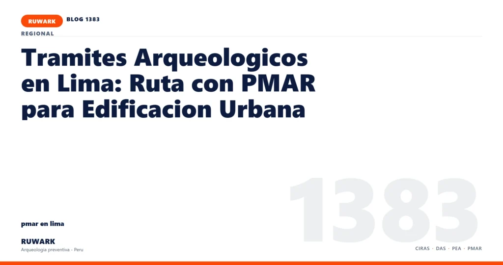 zona - RUWARK arqueologia preventiva Peru