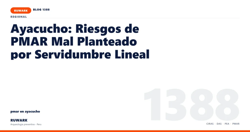 servidumbre - RUWARK arqueologia preventiva Peru