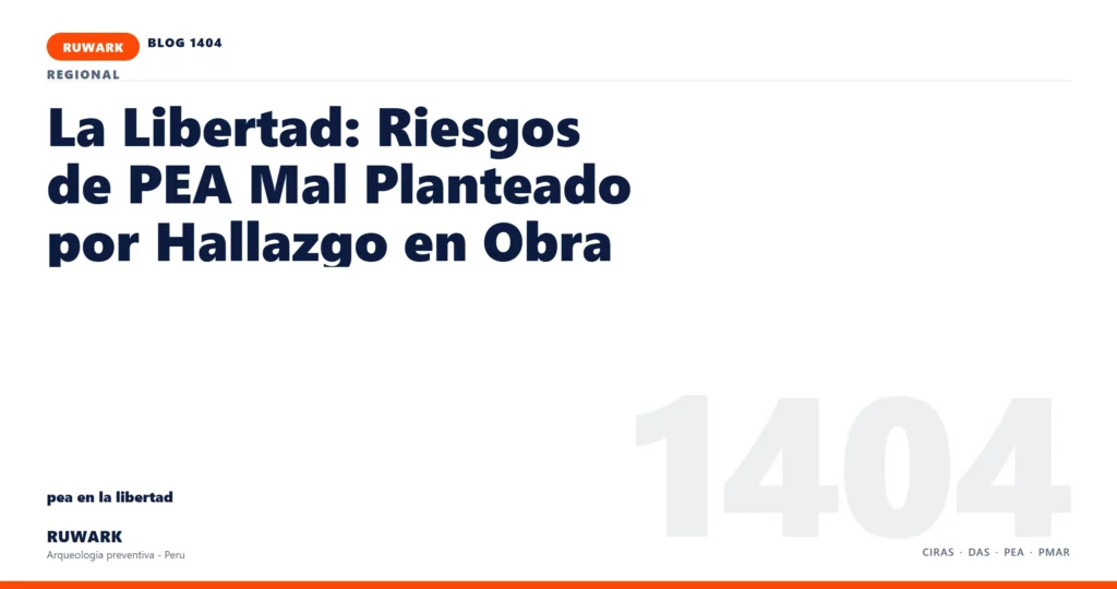 hallazgo - RUWARK arqueologia preventiva Peru