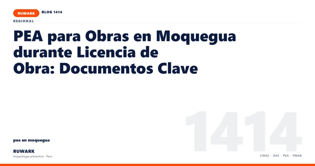 zona - RUWARK arqueologia preventiva Peru