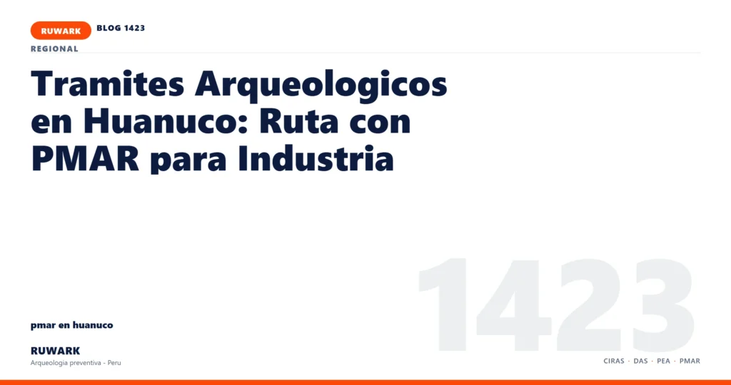 antecedentes - RUWARK arqueologia preventiva Peru