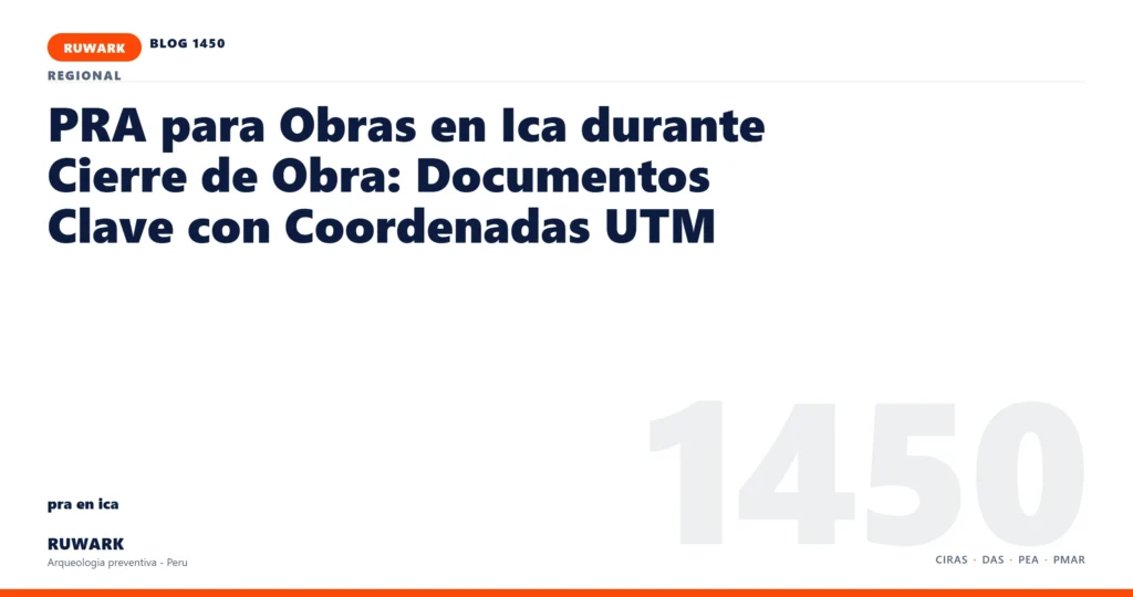 zona - RUWARK arqueologia preventiva Peru
