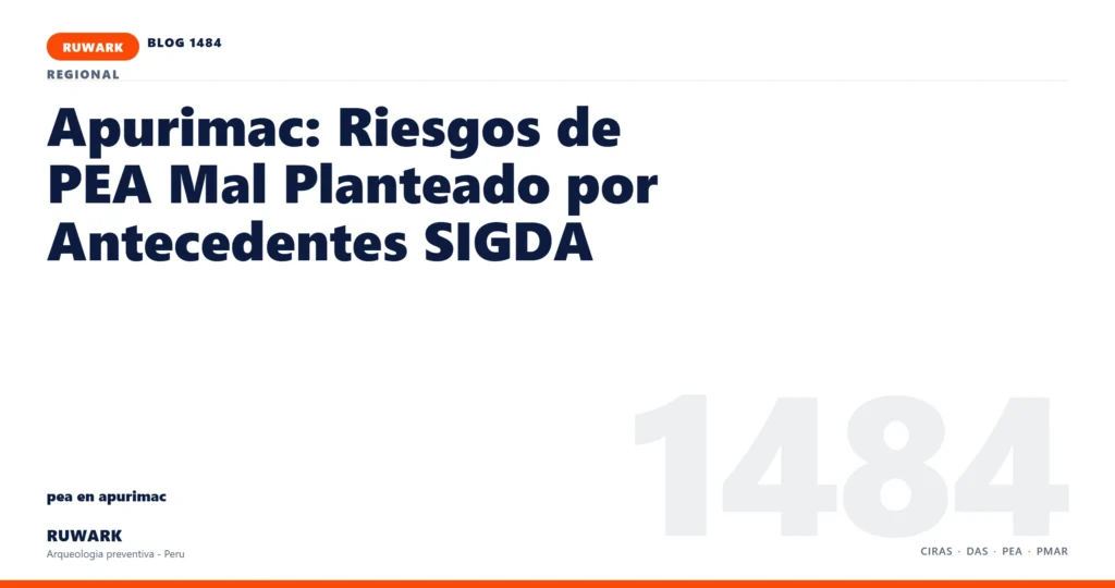antecedentes - RUWARK arqueologia preventiva Peru