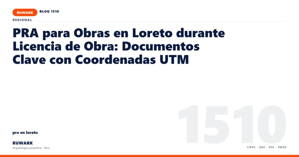 zona - RUWARK arqueologia preventiva Peru