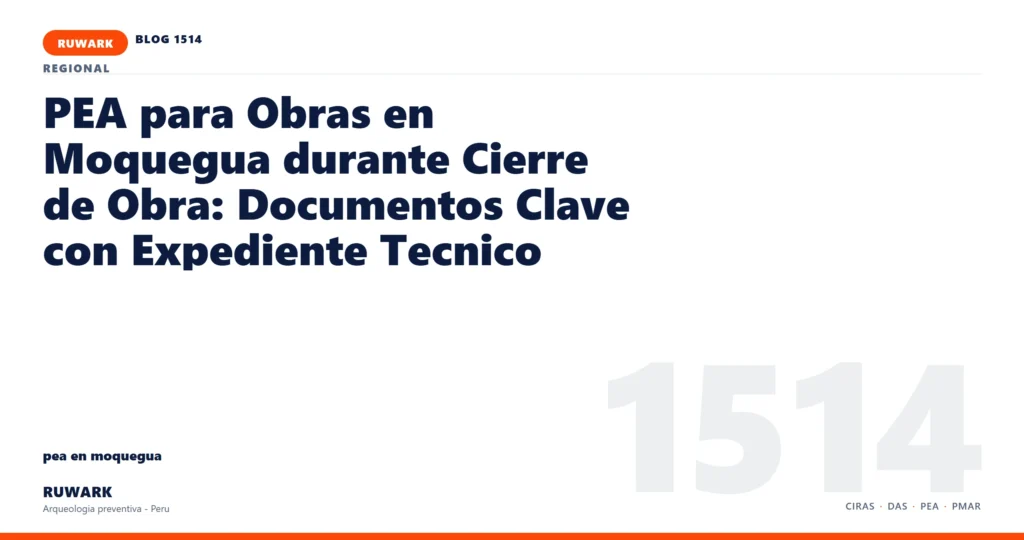 antecedentes - RUWARK arqueologia preventiva Peru
