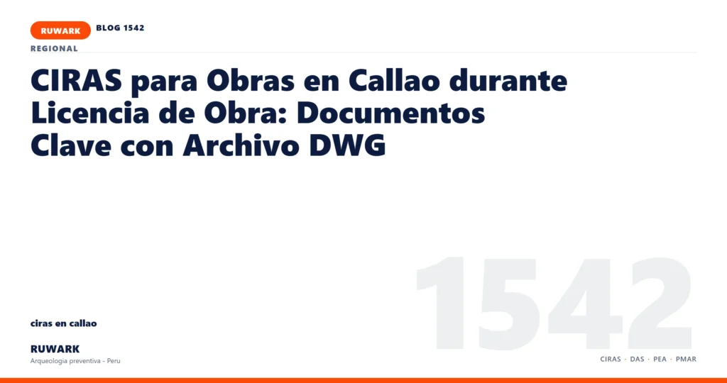 antecedentes - RUWARK arqueologia preventiva Peru