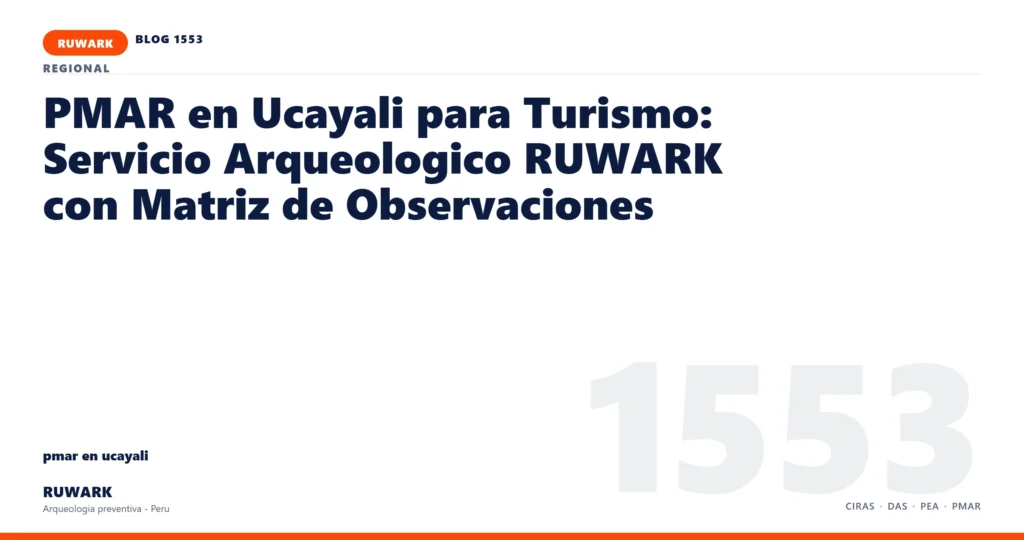 hallazgo - RUWARK arqueologia preventiva Peru