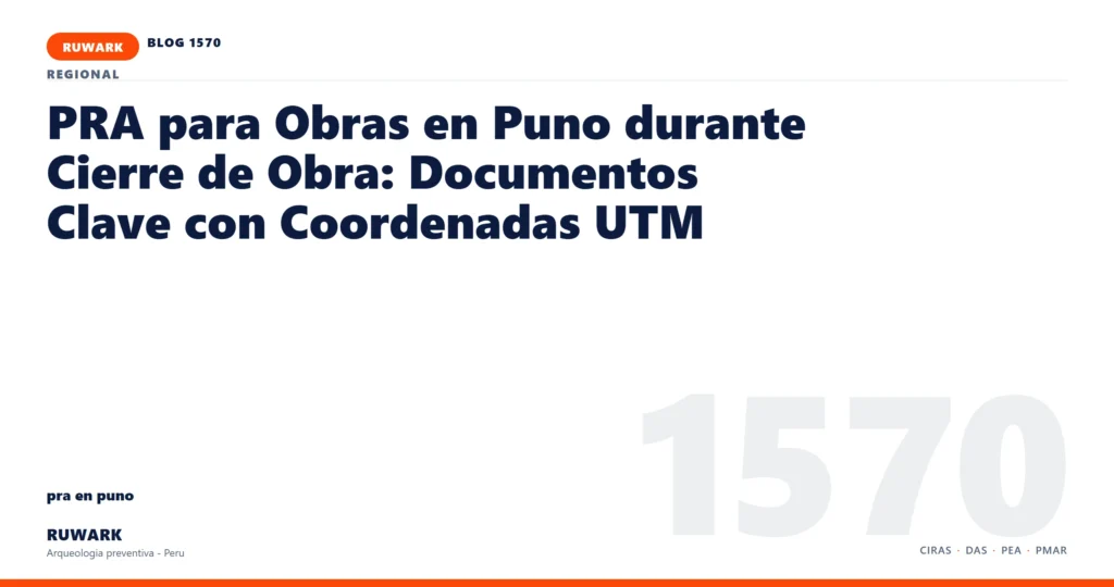 zona - RUWARK arqueologia preventiva Peru