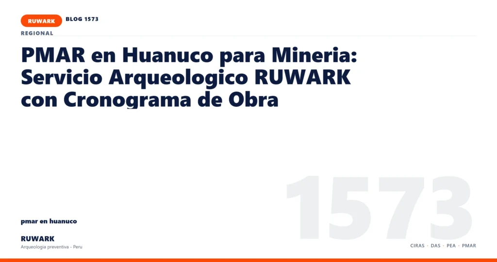 antecedentes - RUWARK arqueologia preventiva Peru