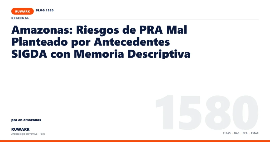 antecedentes - RUWARK arqueologia preventiva Peru